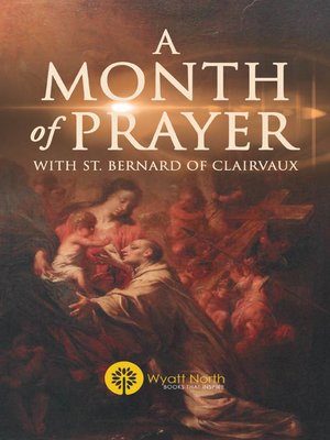 cover image of A Month of Prayer with St. Bernard of Clairvaux